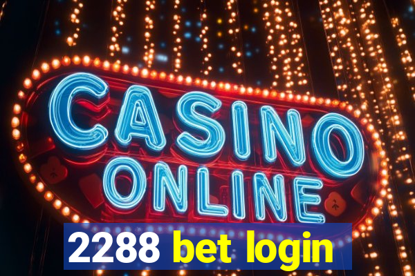 2288 bet login